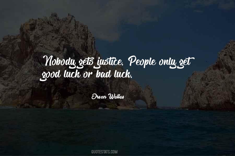 Quotes About Bad Luck #1489563