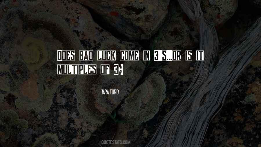 Quotes About Bad Luck #1791903