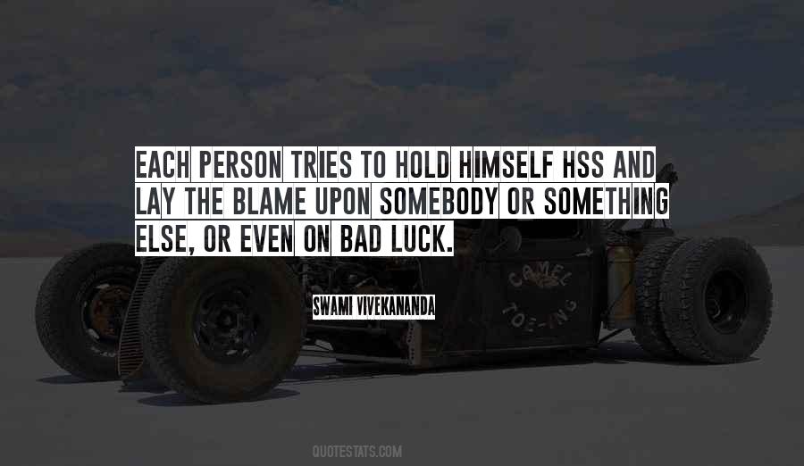 Quotes About Bad Luck #1836559