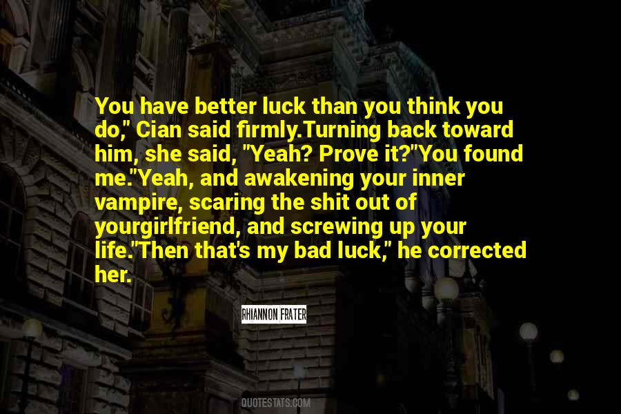 Quotes About Bad Luck #949976