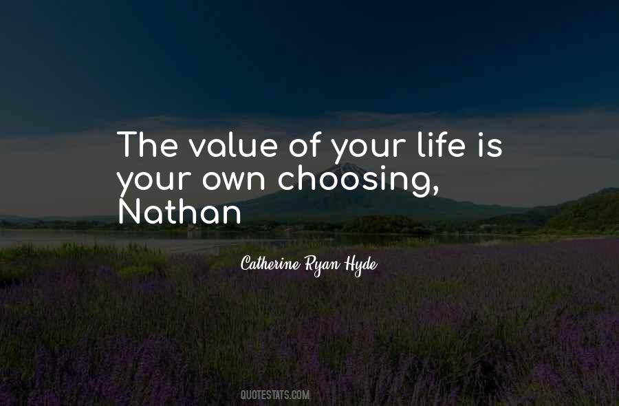 Quotes About Choosing Your Life #1066148