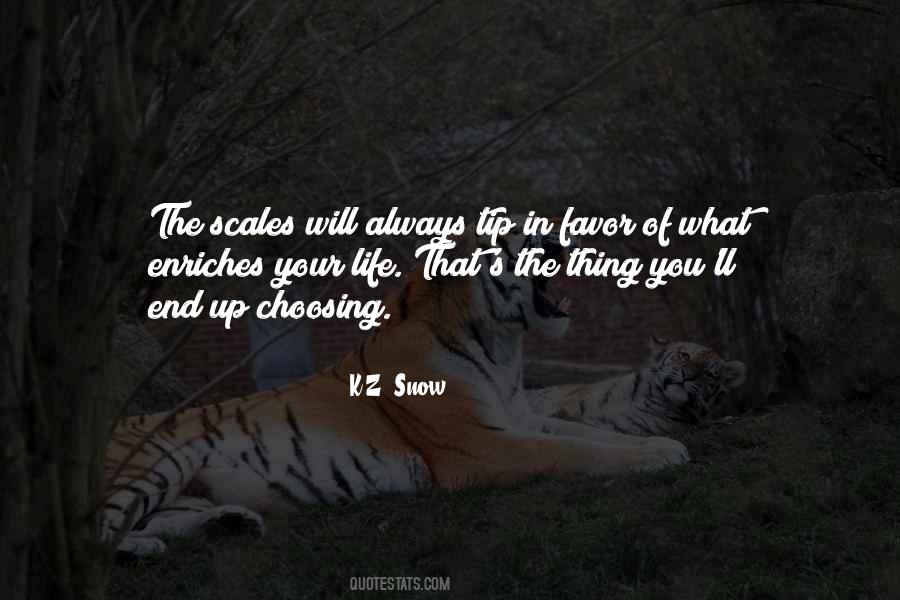 Quotes About Choosing Your Life #1583038