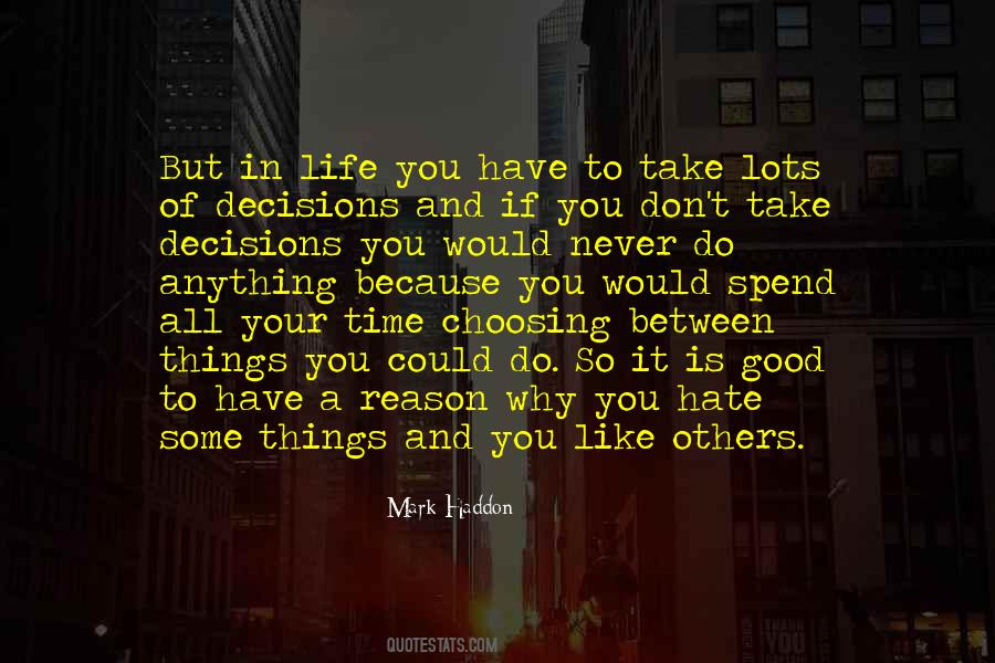 Quotes About Choosing Your Life #1661893