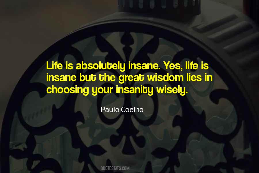 Quotes About Choosing Your Life #1854531