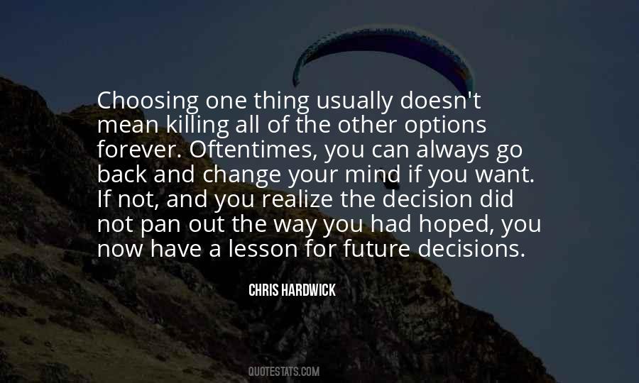 Quotes About Choosing Your Life #307808