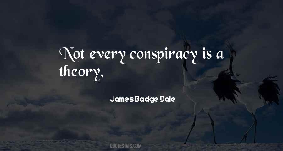 Quotes About Conspiracy Theory #867024