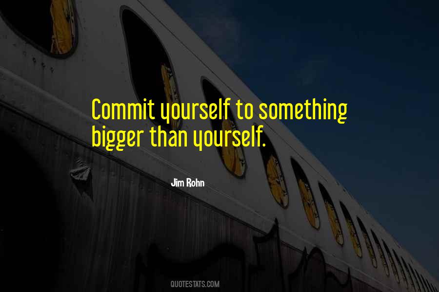 Commit Yourself Quotes #1148954