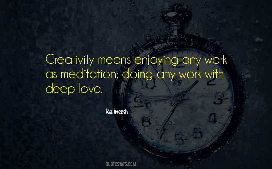 Quotes About Enjoying Your Work #138967