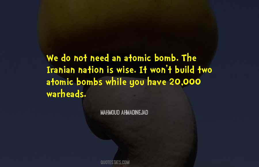 Quotes About Atomic Bombs #1141883