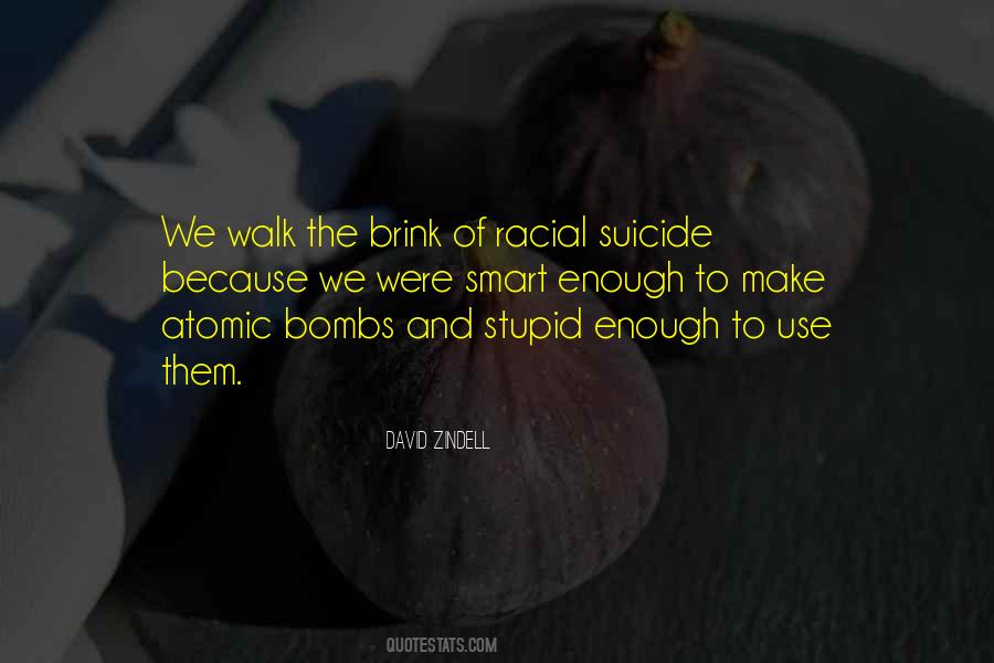 Quotes About Atomic Bombs #1540193