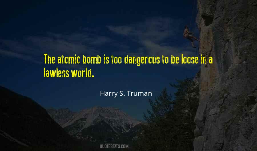 Quotes About Atomic Bombs #1737983