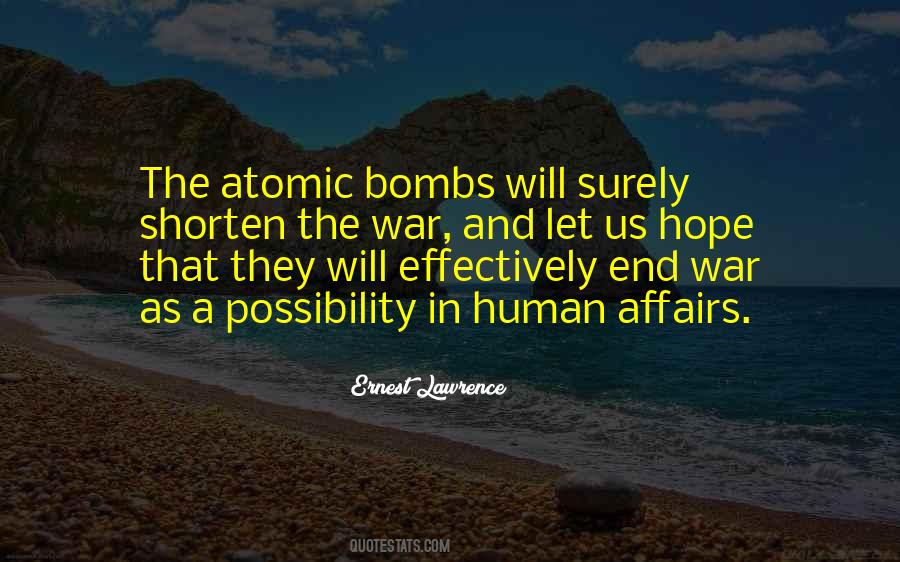 Quotes About Atomic Bombs #921499