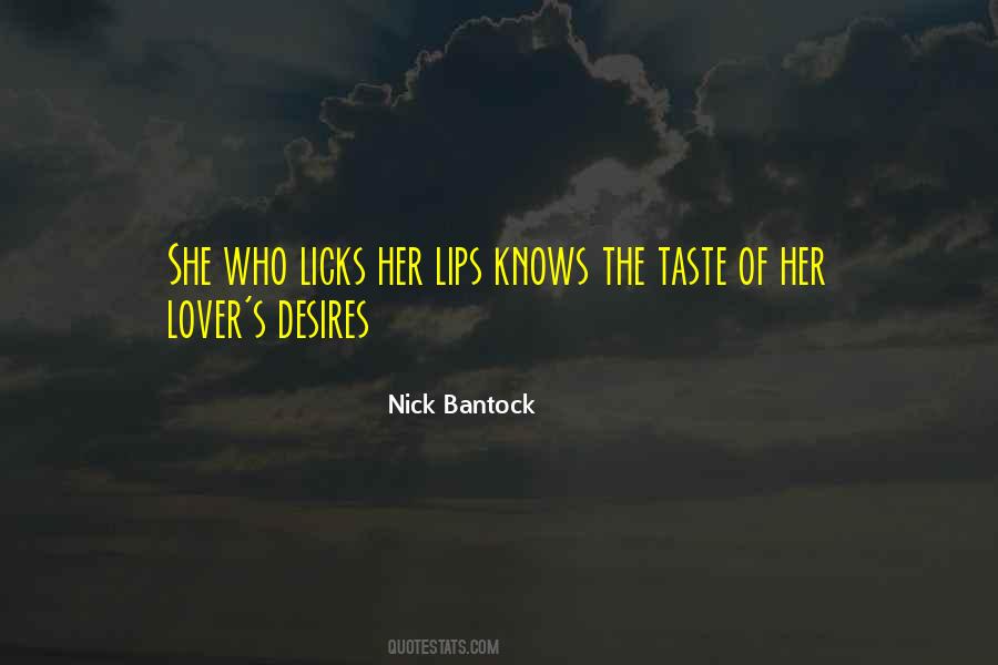 Taste Of Your Lips Quotes #167282