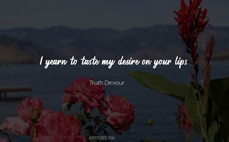 Taste Of Your Lips Quotes #198151