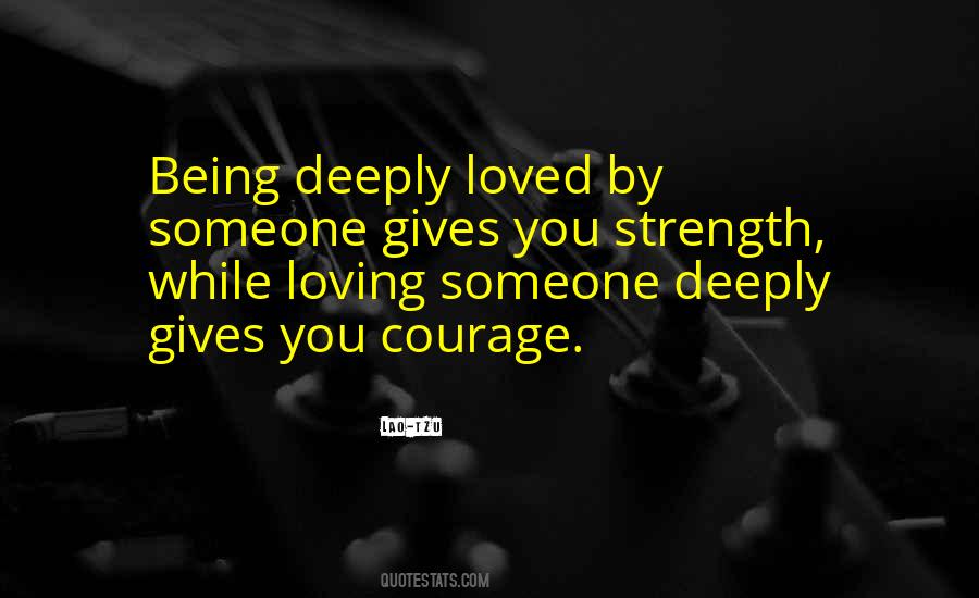 Quotes About Someone Loving You #658706