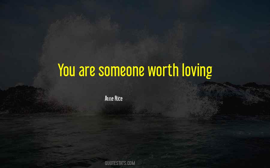 Quotes About Someone Loving You #817696