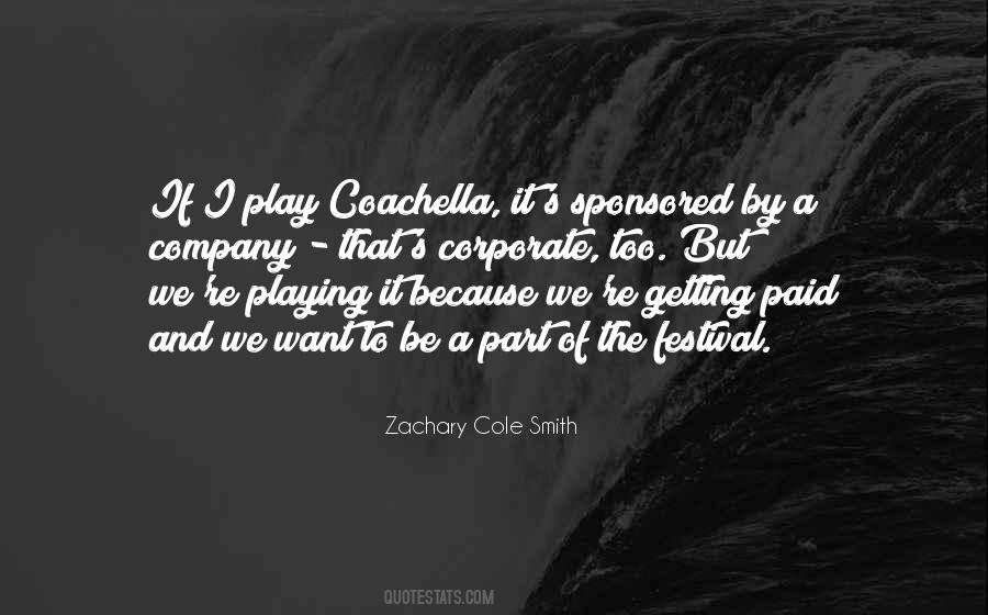 Quotes About Coachella #1607006