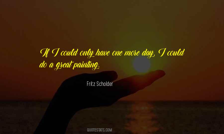 Scholder Quotes #1837146