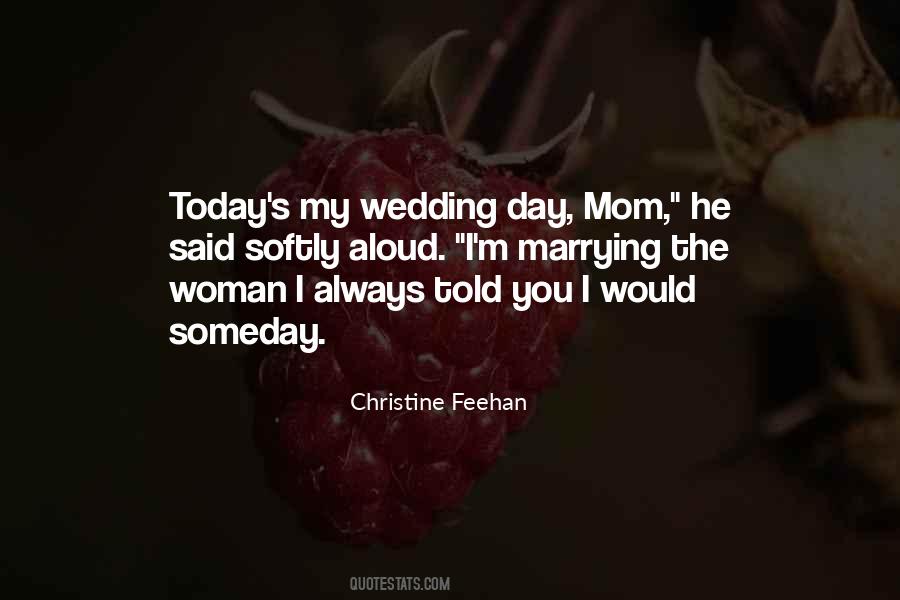 Quotes About The Wedding Day #8728