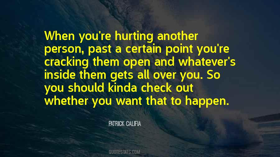 Quotes About Hurting One Another #1315988