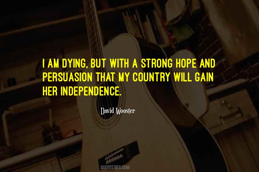Quotes About Country Independence #1611614