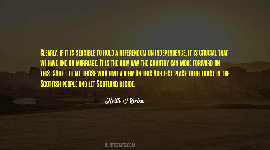 Quotes About Country Independence #43506