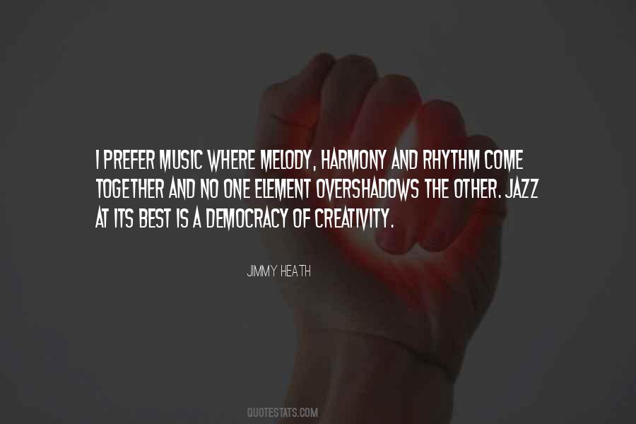 Quotes About Creativity And Music #1585194