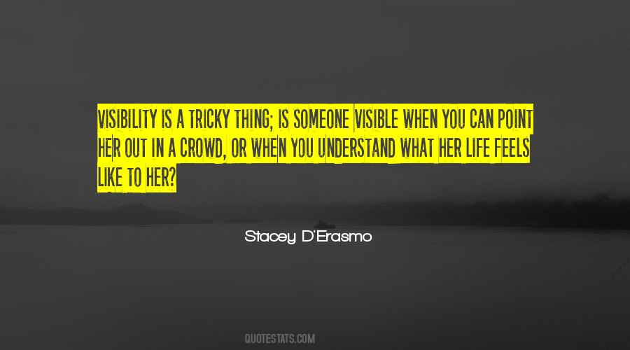 Quotes About Visibility #369454