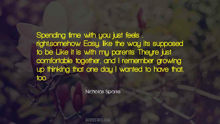 Quotes About Spending Time With Someone #1623637