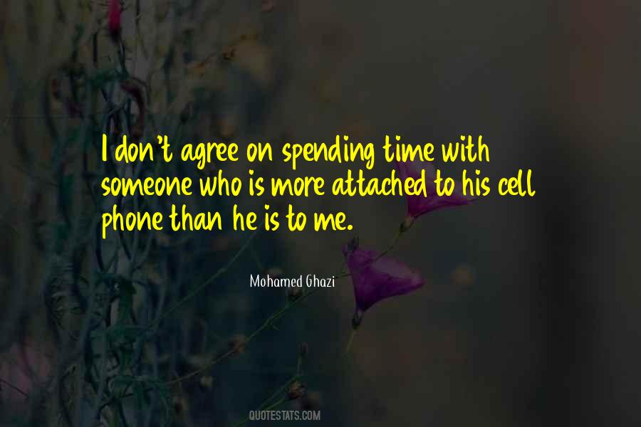 Quotes About Spending Time With Someone #866221