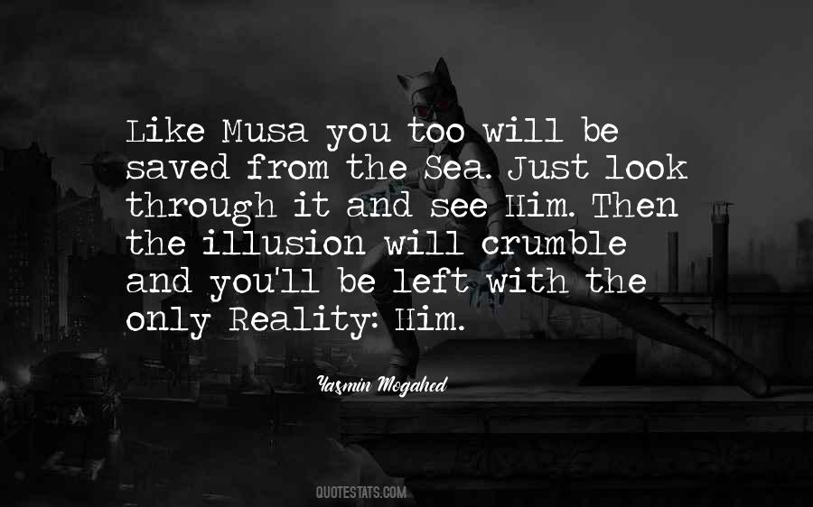 Quotes About Reality And Illusion #1400032