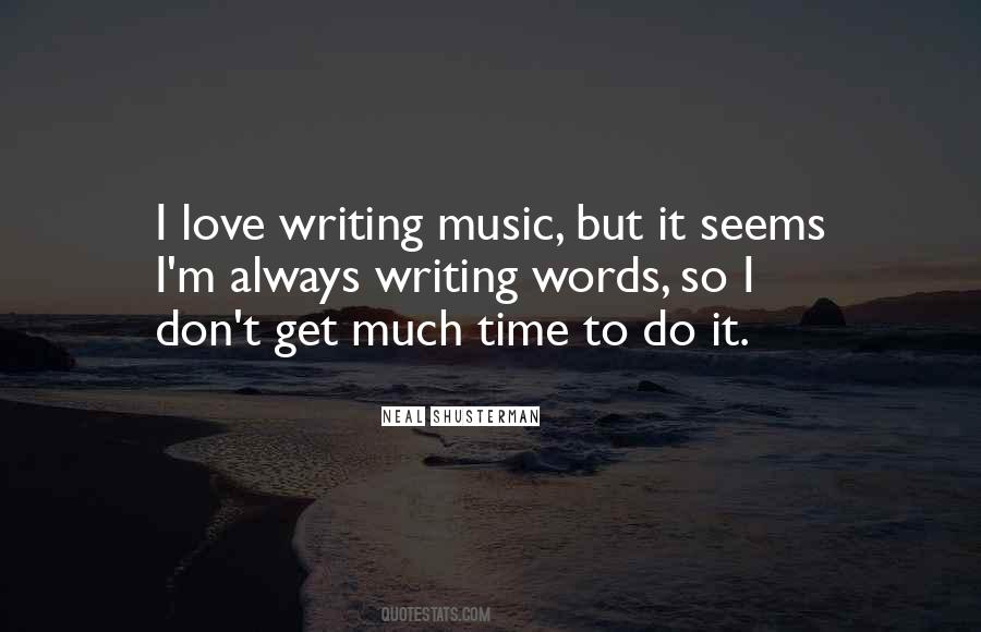 Quotes About Writing Music #1703350