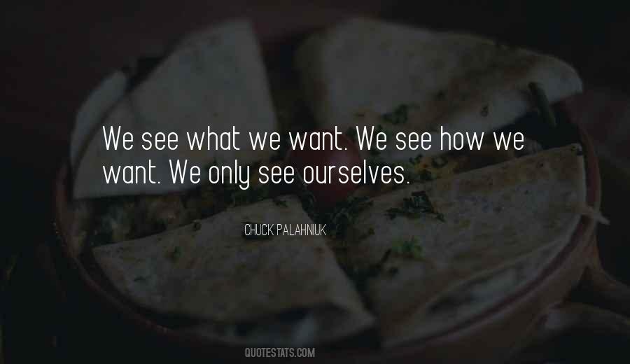 Quotes About How We See Ourselves #1141428