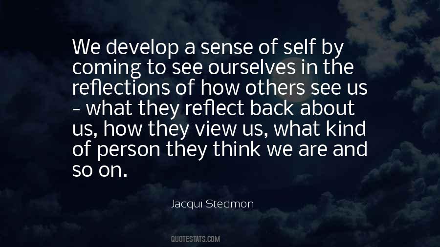 Quotes About How We See Ourselves #1487766