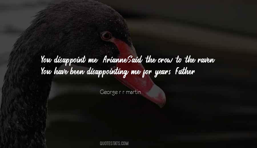 Quotes About Disappointing Others #16089