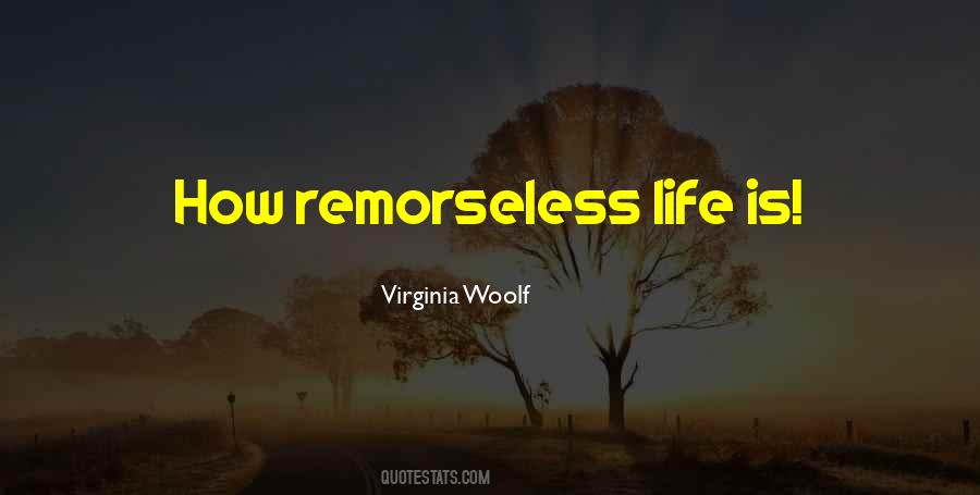 Quotes About Remorseless #12301