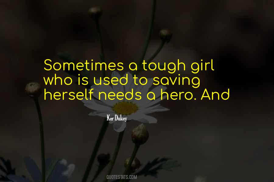 Quotes About Tough Girl #1119585