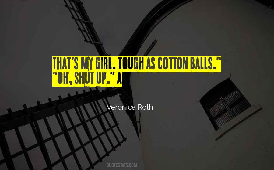 Quotes About Tough Girl #1279529