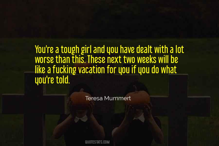 Quotes About Tough Girl #226153