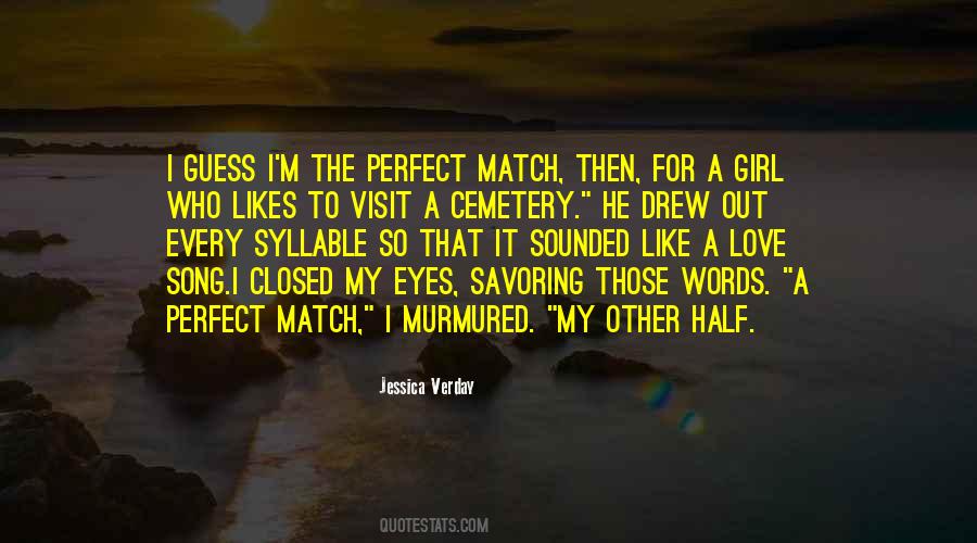 Quotes About Your Perfect Match #1228883