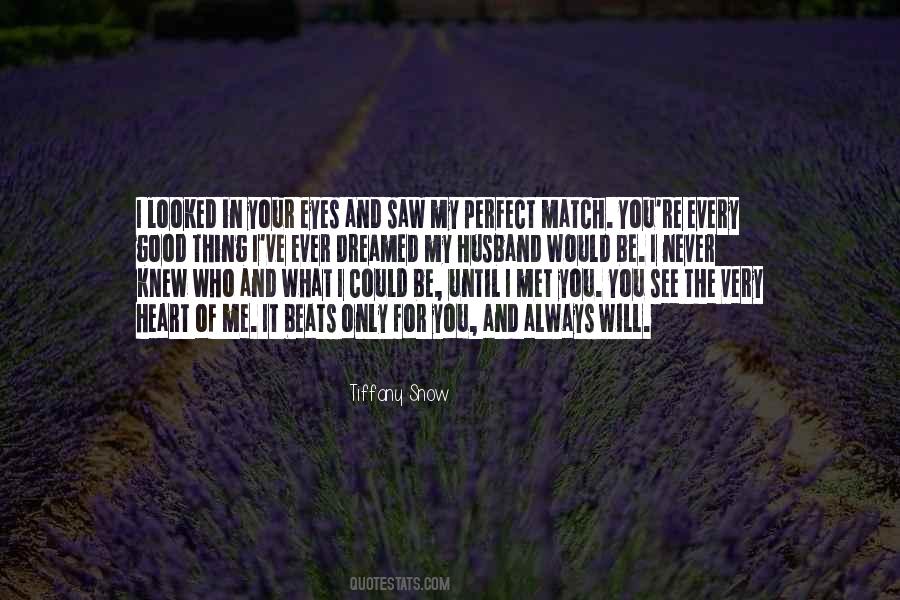 Quotes About Your Perfect Match #675038