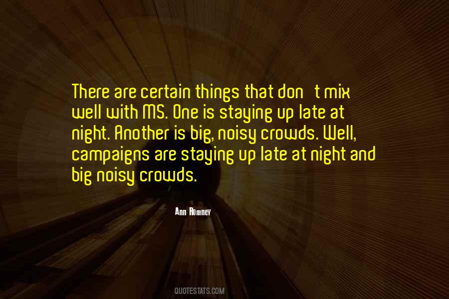 Quotes About Staying Out All Night #1026287