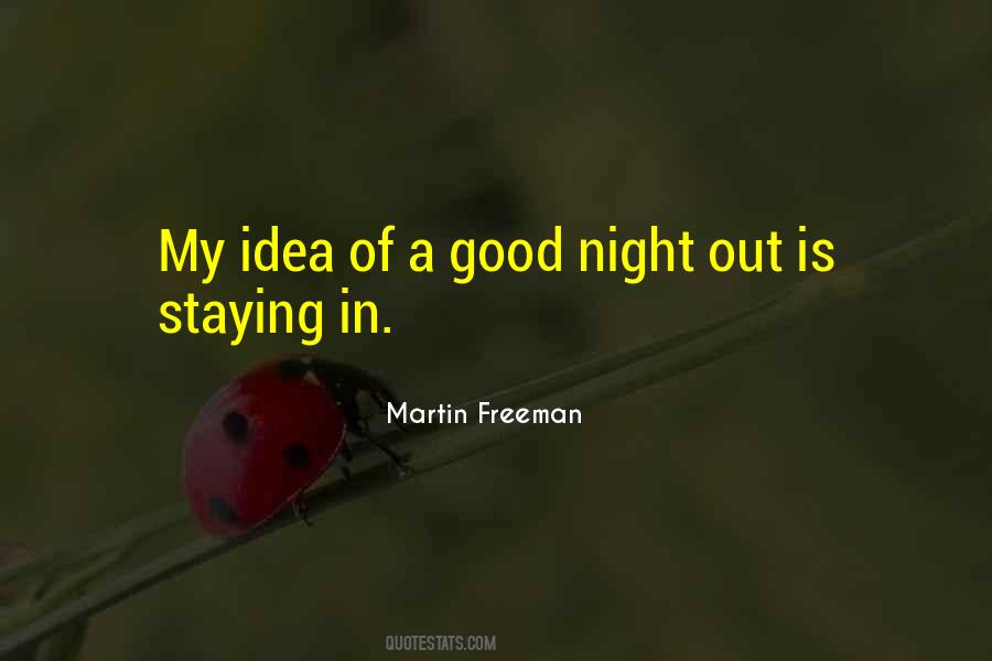 Quotes About Staying Out All Night #1226553