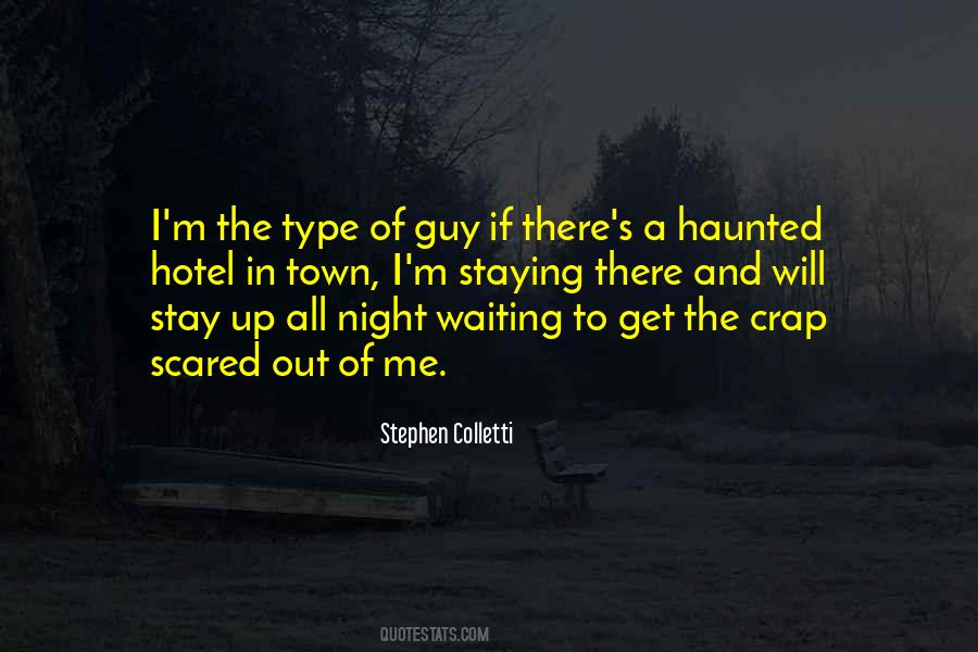 Quotes About Staying Out All Night #1655843