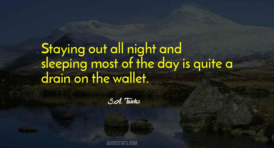 Quotes About Staying Out All Night #494983