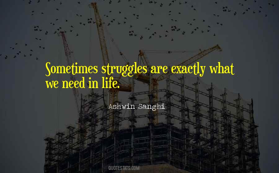 Quotes About Struggles In Life #978981