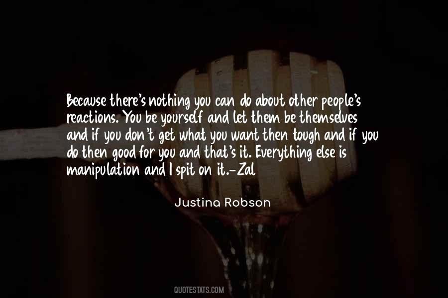 Quotes About Get What You Want #1153427