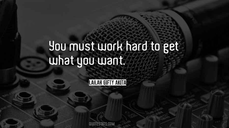 Quotes About Get What You Want #1169899