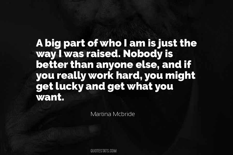 Quotes About Get What You Want #1271139
