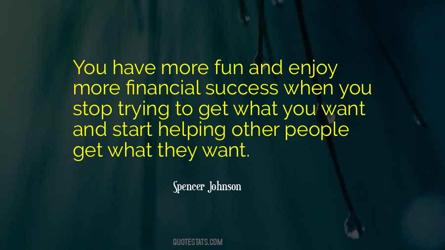 Quotes About Get What You Want #1340536